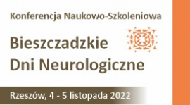 Konferencja Naukowo-Szkoleniowa Bieszczadzkie Dni Neurologiczne 