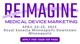 ReImagine Medical Device Marketing Summit 2023
