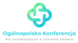 III edycja Ogólnopolskiej Konferencji dla zarządzających w ochronie zdrowia
