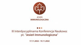 III Ogólnopolska Konferencja Naukowa: "Jesień Immunologiczna"