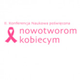 II Konferencja Naukowa Poświęcona Nowotworom Kobiecym