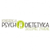 Konferencja "Psychodietetyka Zrozumieć Żywienie"