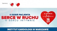 II Dzień Pacjenta "SERCE W RUCHU - o sercu intymnie"