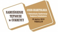  V Dolnośląska Konferencja Naukowo-Szkoleniowa "Nadciśnienie tętnicze w cukrzycy"