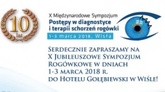 X Jubileuszowe Międzynarodowe Sympozjum „Postępy w diagnostyce i terapii schorzeń rogówki”