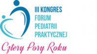 III Kongres Forum Pediatrii Praktycznej – Cztery Pory Roku
