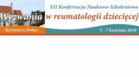 XII Konferencja Naukowo-Szkoleniowa "Wyzwania w reumatologii dziecięcej"