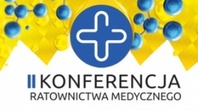 II Konferencja Ratownictwa Medycznego