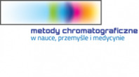 III Ogólnopolska Konferencja Naukowa Metody chromatograficzne w nauce, przemyśle i medycynie