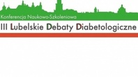 III Lubelskie Debaty Diabetologiczne
