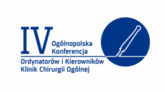 IV Ogólnopolska Konferencja Ordynatorów i Kierowników Klinik Chirurgii Ogólnej