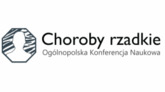 III Ogólnopolska Konferencja Naukowa - Choroby rzadkie w XXI wieku