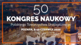50. Kongres Naukowy Polskiego Towarzystwa Urologicznego