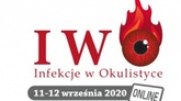 III Konferencja Naukowo-Szkoleniowa INFEKCJE W OKULISTYCE - IWO 2020 Konferencja on-line