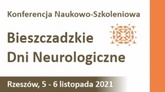 Konferencja Naukowo-Szkoleniowa Bieszczadzkie Dni Neurologiczne 