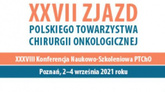 XXVII Zjazd Polskiego Towarzystwa Chirurgii Onkologicznej