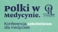 Konferencja "Polki w medycynie"