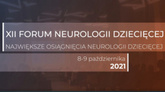 XII Forum Neurologii Dziecięcej