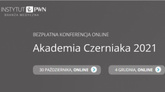 Akademia Czerniaka 2021