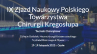 IX Zjazd Naukowy Polskiego Towarzystwa Chirurgii Kręgosłupa