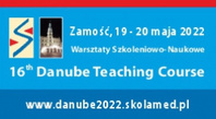 Warsztaty Szkoleniowo-Naukowe 16th Danube Teaching Course