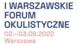  I Warszawskie Forum Okulistyczne