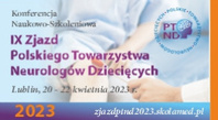 IX Zjazd Polskiego Towarzystwa Neurologów Dziecięcych