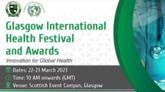 Glasgow International Health Festival & Awards (GIHF 2023)