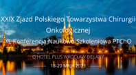 XXIX Zjazd Polskiego Towarzystwa Chirurgii Onkologicznej