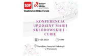 Konferencja "Urodziny Marii Skłodowskiej-Curie"