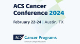 ACS Cancer Conference 2024