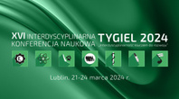 XVI Interdyscyplinarna Konferencja Naukowa TYGIEL 2024 „Interdyscyplinarność kluczem do rozwoju”