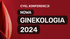 Cykl Konferencji Nowa Ginekologia 2024 Warszawa