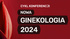  Cykl Konferencji Nowa Ginekologia 2024 Kraków