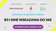 Webinar: B3 i inne wskazania do VAE