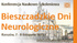 Konferencja Naukowo-Szkoleniowa Bieszczadzkie Dni Neurologiczne