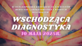 XI Konferencja Studentów Medycyny Laboratoryjnej i Młodych Diagnostów- Wschodząca Diagnostyka