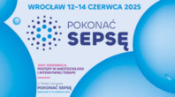XXXV Konferencja „Postępy w Anestezjologii i Intensywnej Terapii” / V Polski Kongres „Pokonać Sepsę”