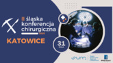 II Śląska Konferencja Chirurgiczna
