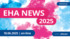 EHA NEWS 2025