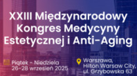 XXIII Międzynarodowy Kongres Medycyny Estetycznej i Anti-Aging