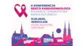 II Ogólnopolska Konferencja Naukowa Sekcji Kardioonkologii PTK