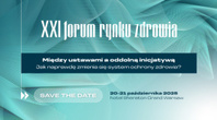 XXI Forum Rynku Zdrowia