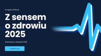 Konferencja „Z sensem o zdrowiu 2025”