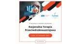 IV Sympozjum Naukowo - Szkoleniowe "Racjonalna Terapia Przeciwdrobnoustrojowa"