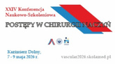 XXIV Konferencja Naukowo-Szkoleniowa Postępy w chirurgii naczyń