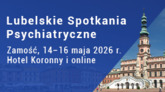 XXV Lubelskie Spotkania Psychiatryczne