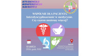 Konferencja „WSPÓLNIE DLA PACJENTA: Interdyscyplinarność w medycynie - czy razem możemy więcej?”