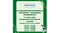 12. Ogólnopolska Konferencja Naukowa "PROGENESIS - zachowania prozdrowotne" 
