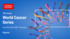  11th Annual World Cancer Series Europe